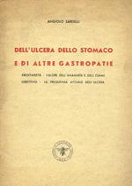 Dell'ulcera dello stomaco e di altre gastropatie. Ereditarietà. Valore dell'anamnesi e dell'esame obiettivo. La frequenza attuale dell'ulcera