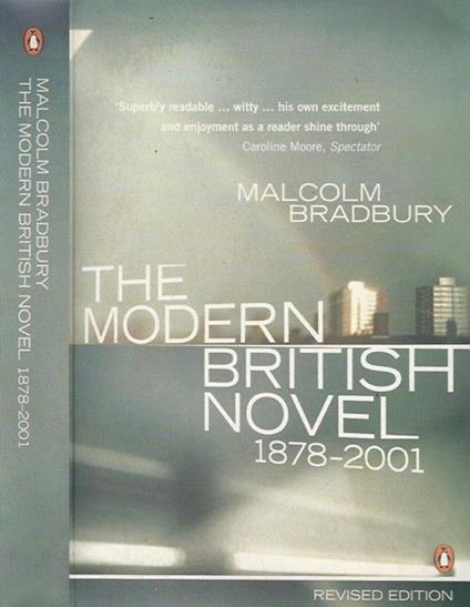 The Modern British Novel. 1878 - 2001 - Malcom Bradbury - copertina