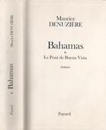 Bahamas. 1. Le pont de buena vista