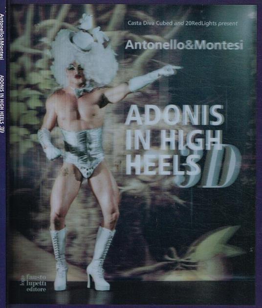 Adonis in high heels 3D - Philippe Antonello - copertina
