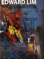 Abstract+Passion. Edward Lim-Solo exhibition