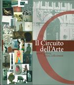 Il Circuito dell'Arte. Artisti, gallerie, musei, collezionisti