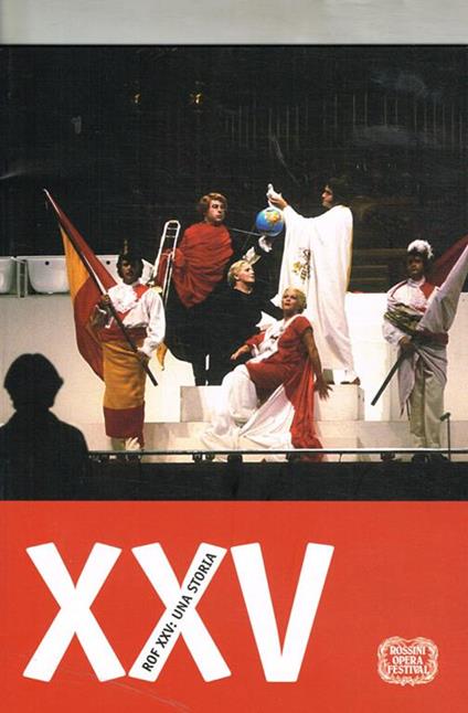 Rof Xxv: Una Storia. Mostra Documentata. Chies Di Santa Maria Maddalena, 6-20 Agosto 2004 - copertina