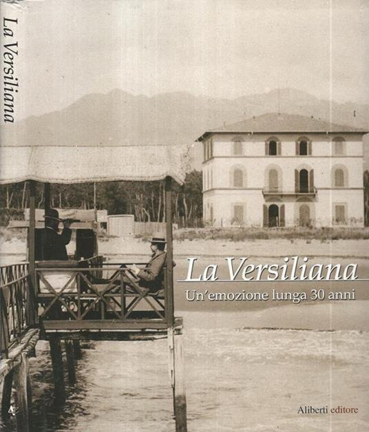 La Versiliana. Un'emozione lunga 30 anni - copertina