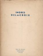 Ingres. Delacroix. Dessins, pastels et aquarelles