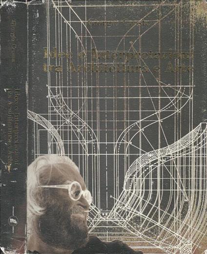Idee e interpretazioni tra architettura e Arte - Giorgio Crosta - copertina