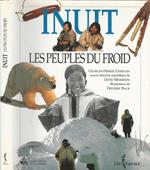 Inuit. les peuples du froid