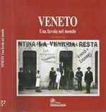 Veneto. Una favola nel mondo