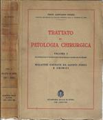 Trattato di patologia chirurgica Vol I. Malattie causate da agenti fisici e chimici