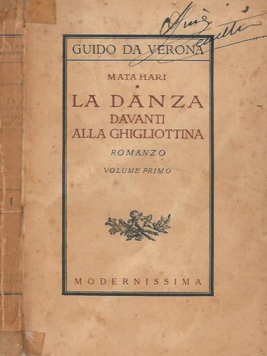 Mata Hari - La danza davanti alla ghigliottina vol. I - Guido Da Verona - copertina