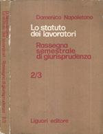 Lo statuto dei lavoratori. Rassegna semestrale di giurisprudenza