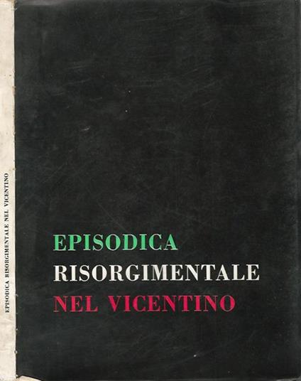 Episodica Risorgimentale nel Vicentino - copertina
