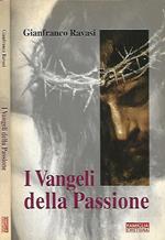 I Vangeli della Passione