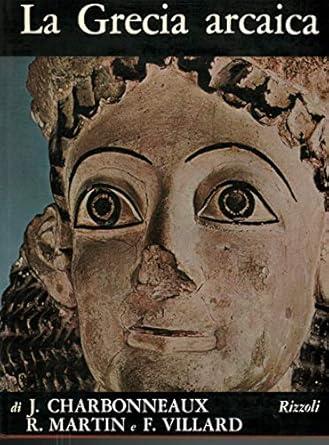 La Grecia Arcaica (620 - 480 A.C.)