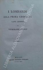 I Lombardi Alla Prima Crociata. Canti Quindici