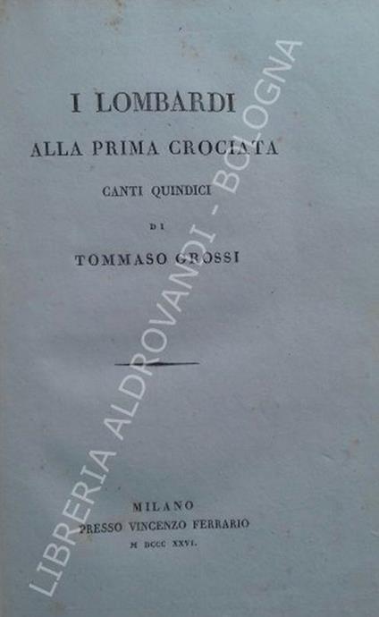 I Lombardi Alla Prima Crociata. Canti Quindici - Tommaso Grossi - copertina