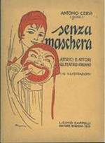 Senza Maschera. Attrici E Attori Del Teatro Italiano