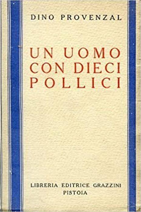 Un Uomo Con Dieci Pollici - Dino Provenzal - copertina