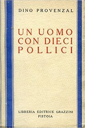 Un Uomo Con Dieci Pollici