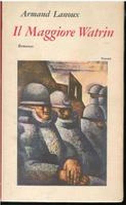 Il Maggiore Watrin - Armand Lanoux - copertina