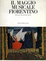 Il Maggio Musicale Fiorentino. Dalla Prima Alla Trentesima Edizione
