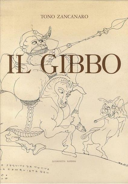Il Gibbo Di Tono Zancanaro - Carlo L. Ragghianti - copertina