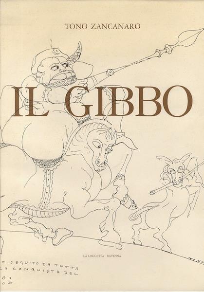 Il Gibbo Di Tono Zancanaro