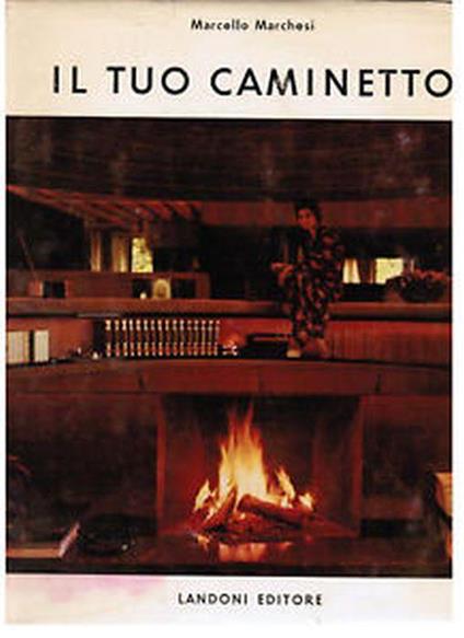 Il Tuo Caminetto - Marcello Marchesi - copertina