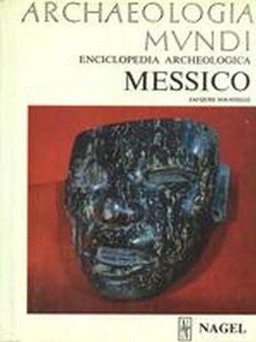 Archaeologia Mundi. Messico - Jacques Soustelle - copertina