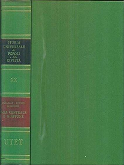 Storia Universale Dei Popoli E Delle Civiltà. Volume 20. Asia Centrale E Giappone - Marco Bussagli - copertina
