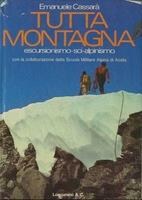Tutta Montagna. Escursionismo-Sci-Alpinismo