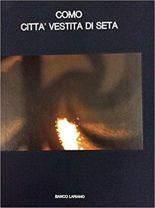Como Città Vestita Di Seta - Giulio Confalonieri - copertina