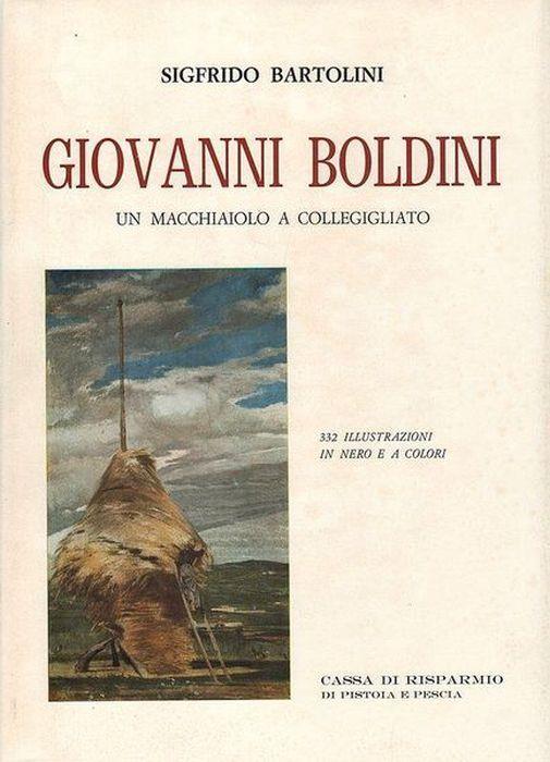 Giovanni Boldini. Un Macchiaiolo A Collegigliato - Sigfrido Bartolini - copertina