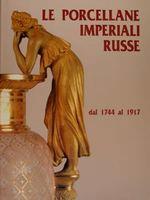 Le Porcellane Imperiali Russe Dal 1744 Al 1917