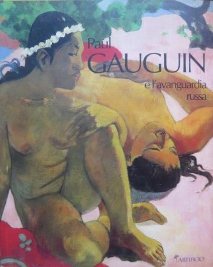 Paul Gauguin E L'Avanguardia Russa - copertina