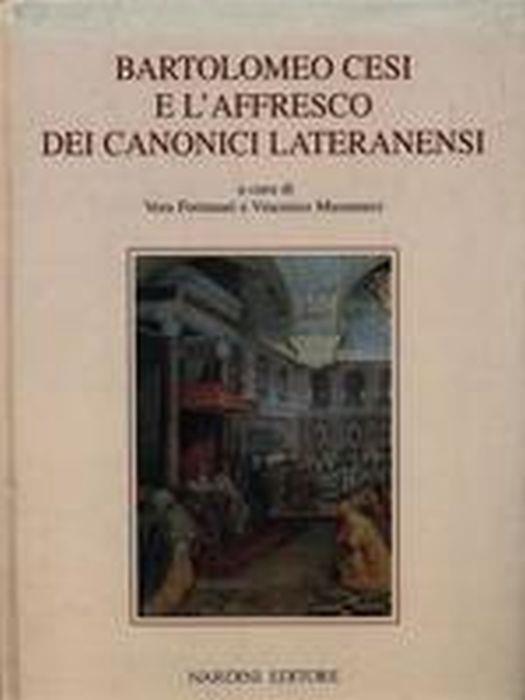 Bartolomeo Cesi E L'Affresco Dei Canonici Lateranensi - copertina
