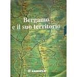 Bergamo E Il Suo Territorio
