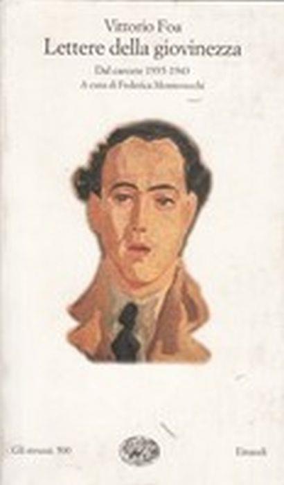 Lettere della giovinezza. Dal carcere (1935-1943) - Vittorio Foa - copertina