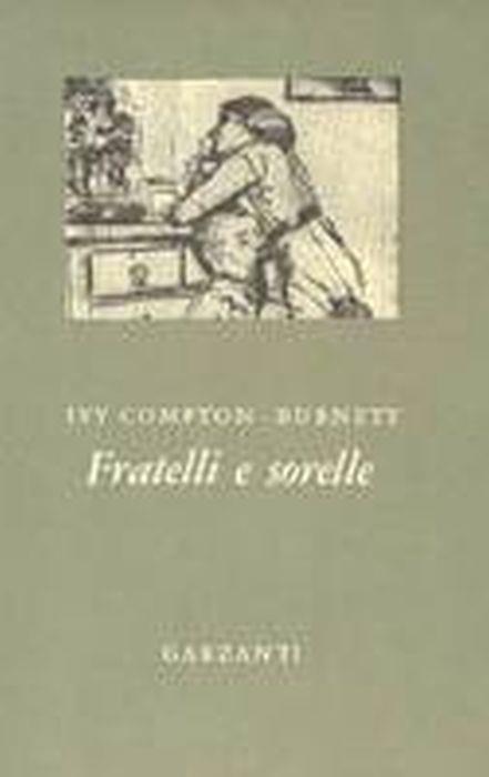 Fratelli E Sorelle - Ivy Compton Burnett - copertina