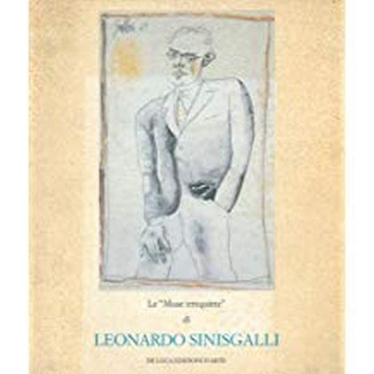 Le Muse Irrequiete Di Leonardo Sinisgalli - copertina