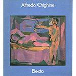 Alfredo Chighine. Nelle Collezioni Ticinesi E Del Comune Di Milano