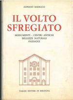 Il Volto Sfregiato. Monumenti. Centri Antichi. Bellezze Naturali. Paesaggi
