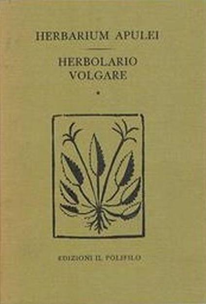 Herbarium Apulei 1481 - Herbolario Volgare 1522 (2 Volumi) - Erminio Caprotti - copertina