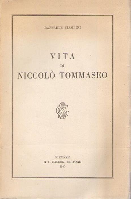 Vita Di Niccolò Tommaseo - Raffaele Ciampini - copertina
