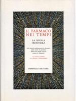 Il Farmaco Nei Tempi. La Nuova Frontiera