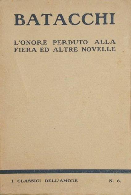 L' Onore Perduto Alla Fiera E Altre Novelle - Domenico Batacchi - copertina