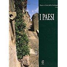 Paesi E Città Della Sardegna. Volume I. I Paesi - Gianni Mura - copertina
