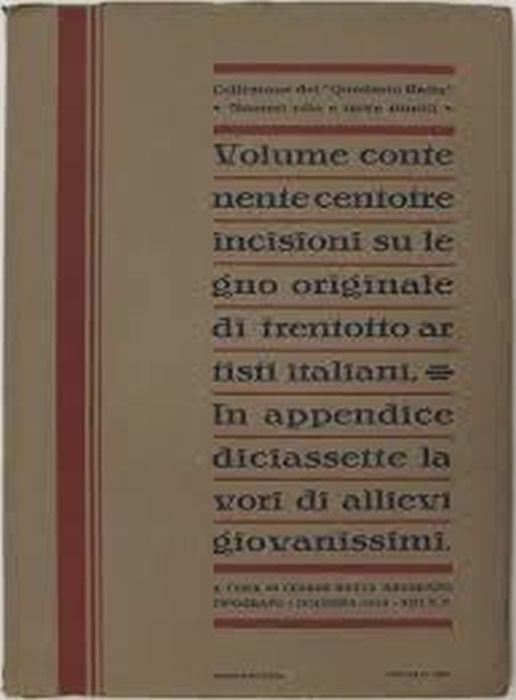 Collezione Dei "Quaderni Ratta". Numero Otto E Nove Riuniti. Volume Contenete Centotre Incisioni Su Legno Originale Di Trentotto Artisti Italiani - Cesare Ratta - copertina