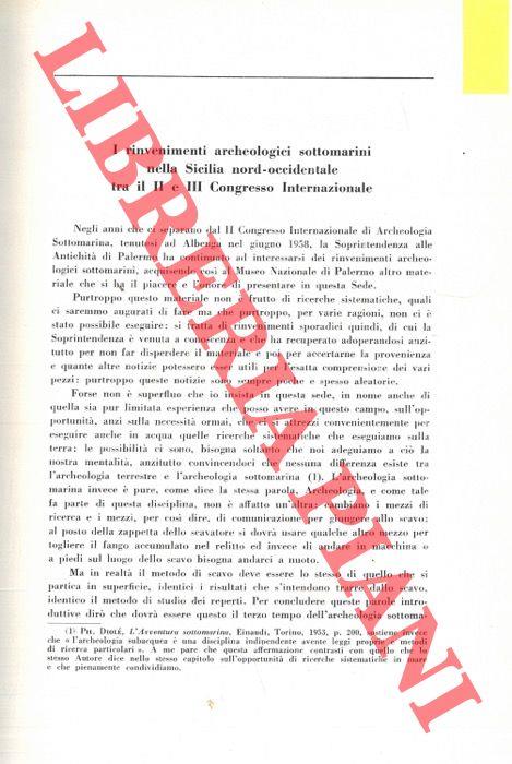 I rinvenimenti archeologici sottomarini nella Sicilia nord-occidentale tra il II e il III Congresso Internazionale. Esplorazioni su alcuni carichi di marmo e pezzi architettonici davanti alle coste della Sicilia Orientale. Il problema del tempio di H