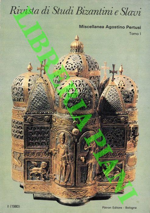 Miscellanea Agostino Pertusi. Tomo 1 - Antonio Carile - copertina